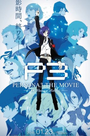 Persona 3 the Movie 4: Winter of Rebirth